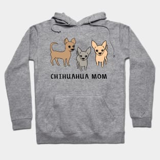 Chihuahua mom Hoodie